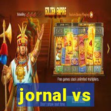 jornal vs